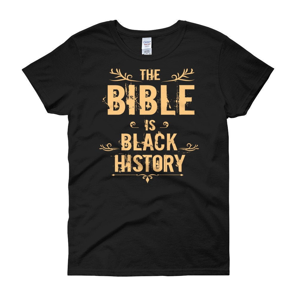 Bible Black History,T Shirt