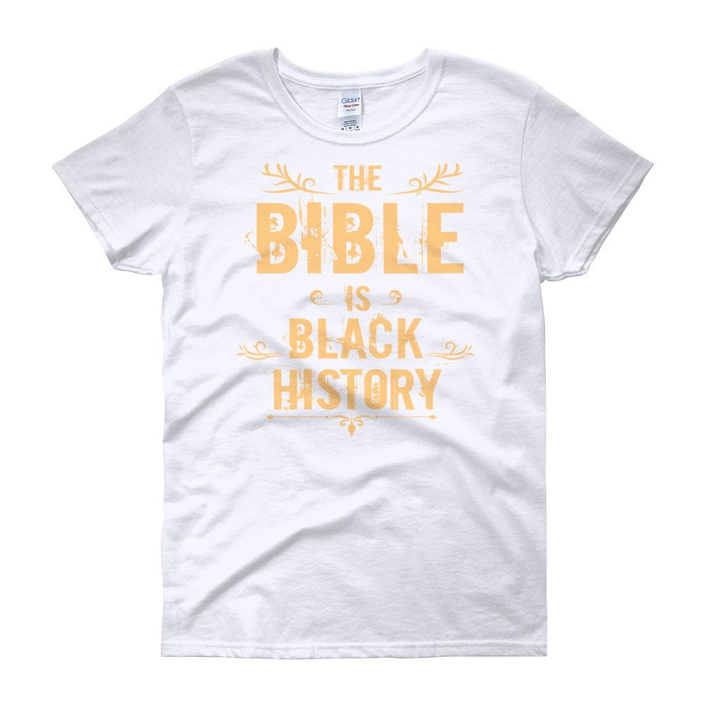 Bible Black History,T Shirt